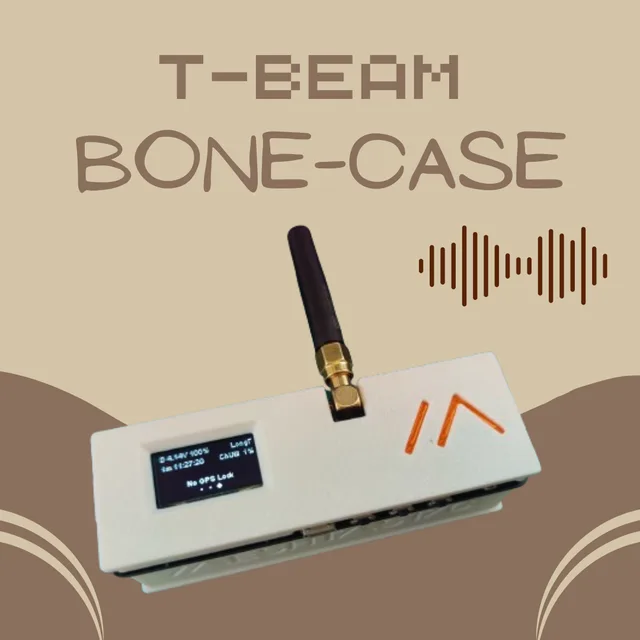 TTGO T-Beam: Bone Case (Meshtastic) — 3D printed T-Beam case for Meshtastic and MeshCore