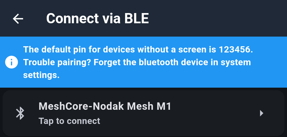 MeshCore app Connect via BLE screen with a banner reading: the default pin for devices without a screen is 123456, and a node named MeshCore-Nodak Mesh M1 ready to connect