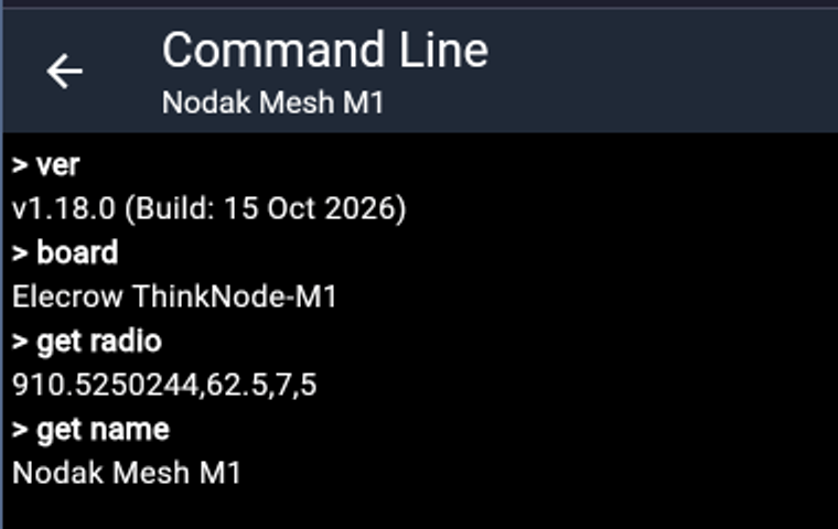 MeshCore app Command Line on the Nodak Mesh M1 showing ver returning v1.18.0 (Build: 15 Oct 2026), board returning Elecrow ThinkNode-M1, get radio returning 910.5250244,62.5,7,5, and get name returning Nodak Mesh M1.